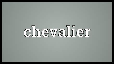 Chevalier meaning